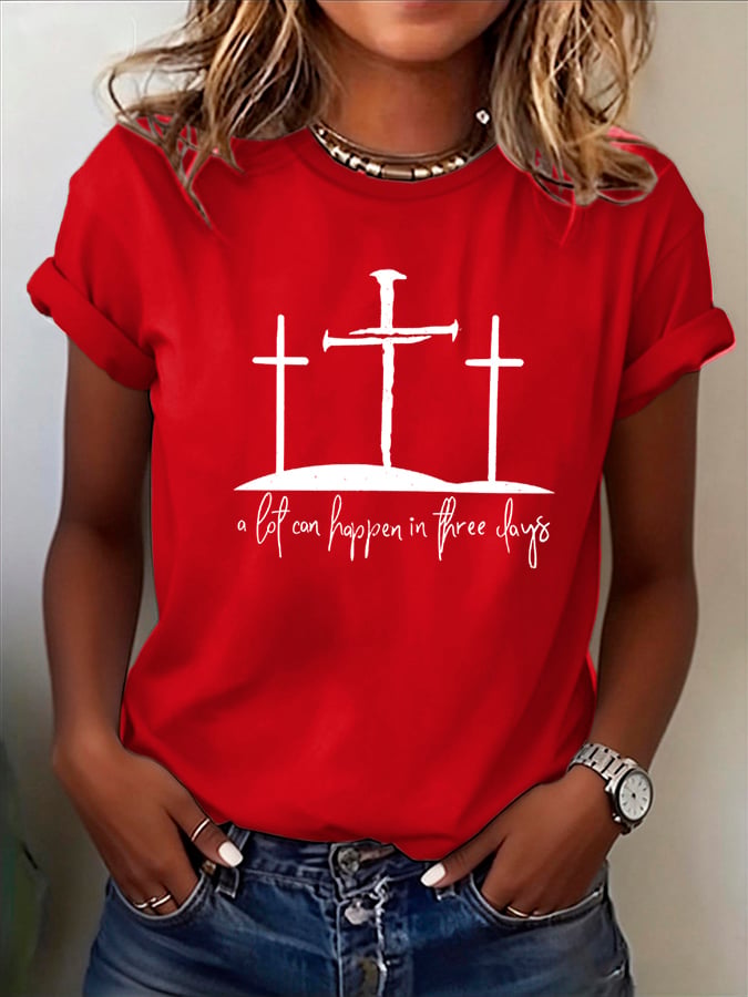 Women's A Lot Can Happen In 3 Days Printed Casual T-Shirt