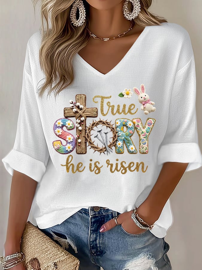 Women's  Easter True Story He Is Risen Print T-Shirt
