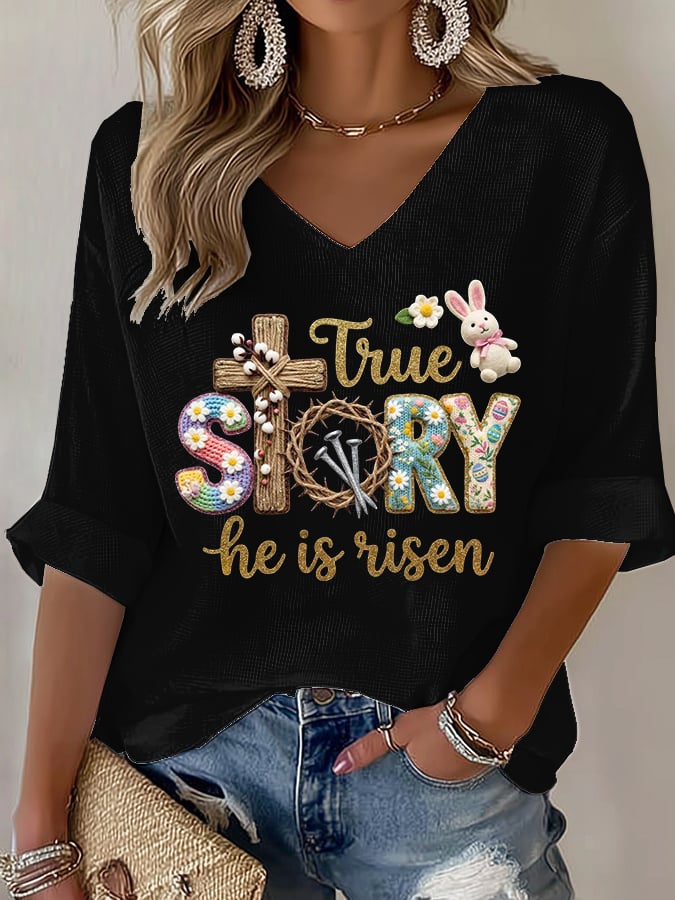 Women's  Easter True Story He Is Risen Print T-Shirt