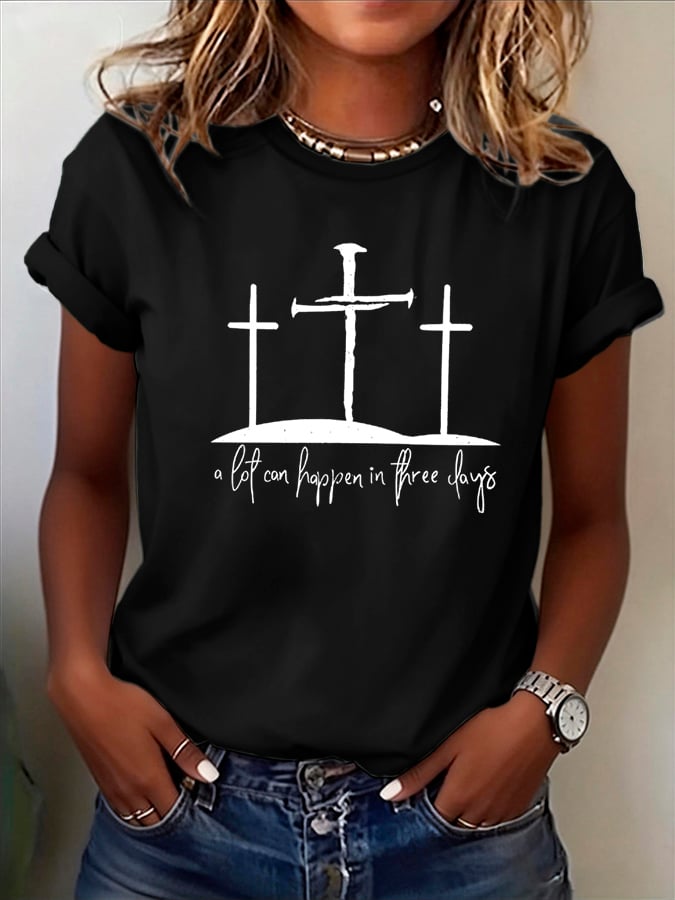 Women's A Lot Can Happen In 3 Days Printed Casual T-Shirt